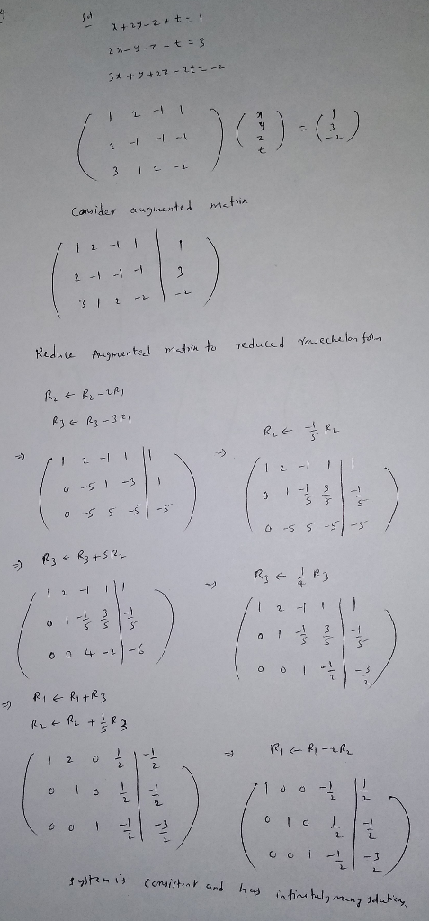 1 + 24-2 =1 2 x-y-z -t = 3 3x + 7+22-2t = -2 21 - -- ( 3 111 Consider augmented matrix (22 2 - 1 - ) Reduce Augmented matin t
