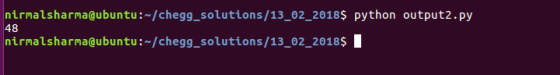 nirmalsharma@ubuntu:-/HomeworkLib solutions/13_02_20185 python output2.py 48 nirmalsharma@ubuntu:-/HomeworkLib_solutions/13_02_2018