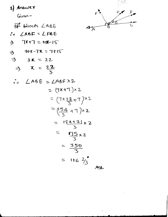 1) Answer Given BF besects LABE io LABE - LFBE 7+7= 108-15 10T-72 = t15 32 = 22 x = 22 3 ㅠ oo LABE = LABFA 2 - 17x+7)^2 (7x22