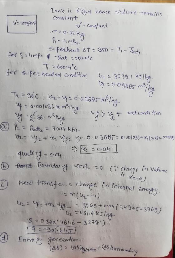 Reglug milleg miling wet condition Tank is Rigid hence volume remains constant V- constant va constant m=0.32 k 60.32 kg Pi=u