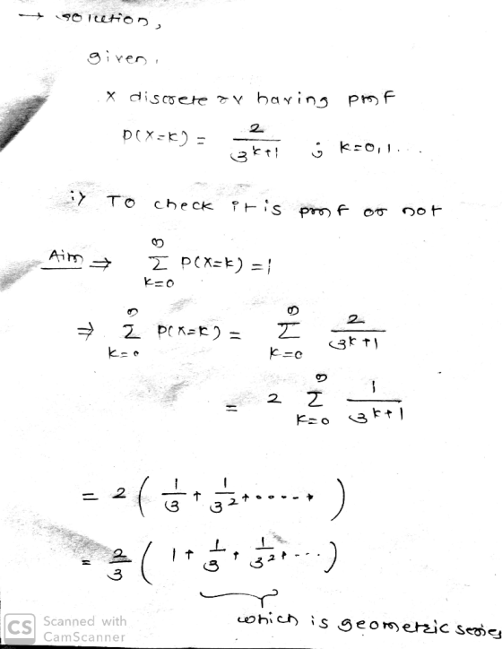 solcetion, given, X discere av having pags f PCXzW) ko,1... : ;Y TO check pris pros f or not Aim = Z PEK=K) =1 Aing 2 K=0 P(X
