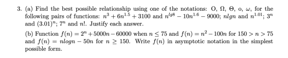 3. (a) Find the best possible relationship using one of the notations: 0, 2, O, o, w, for the following pairs of functions: n