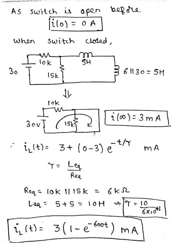 As switchis open b4*u whan Switih losed SH lo k lSk 1Sk m A Reą 6xio i(t)- 3(ie