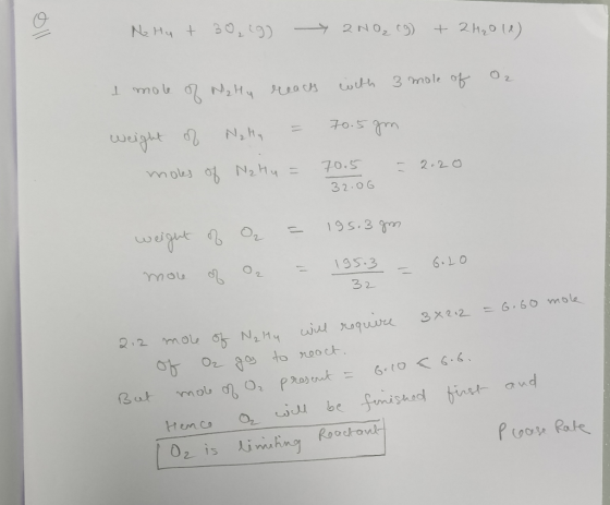 2 N02 +2H201) 3 mole of 70.5m N,H weight moe o N2Hy 70.5 2 20 32.06 195.39 195.3 O2 6.L0 mou 32 = 6.60 mole 3X212 wil noquve