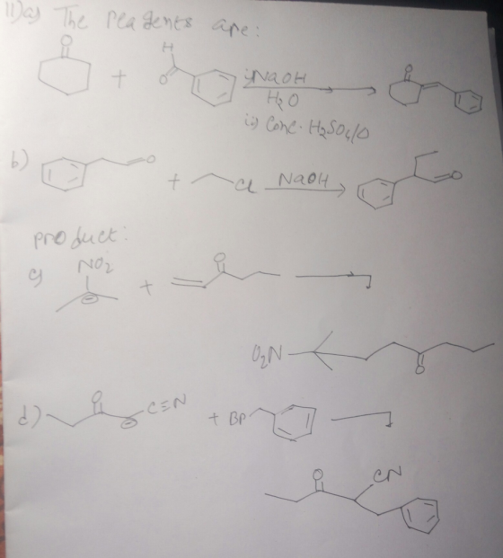 The rea Lents are: NaOH HO () Cone. H₂S04/0 ba + t a a N204, c laolt Nagl, o product: ON CN