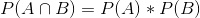 P(ANB) = P(A) *P(B)