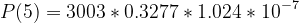 P(5) = 3003 * 0.3277 * 1.024 * 10-