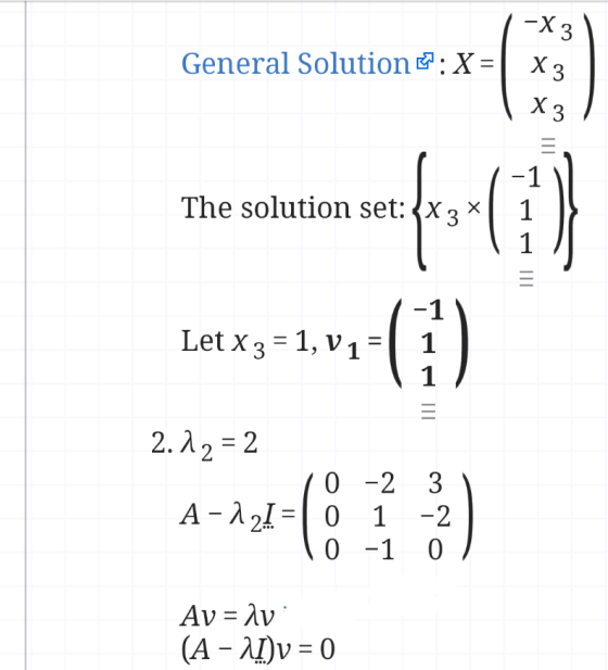 -X3 General Solution : X = X3 X3 The solution set: {* 3 * -1 1 1 efort (1) III Let x 3 = 1, V1 = 2.22 = 2 0-2 3 A-121 = 10 0