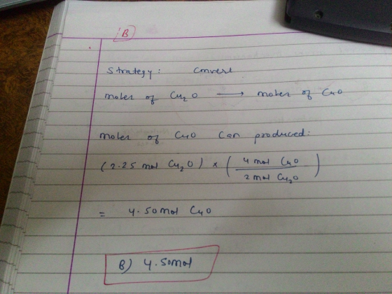 Strategy Convert moter of Cu o - moter of cho moter of CuO Can produced: (2.25 mod col x ( 4 mol Go / = y. somol Cuo B) 4. So