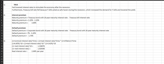 1 21) 3 TRUE Fed lowered interest rates to stimulate the economy after the recession. Furthermore, Treasury bill rate fell be