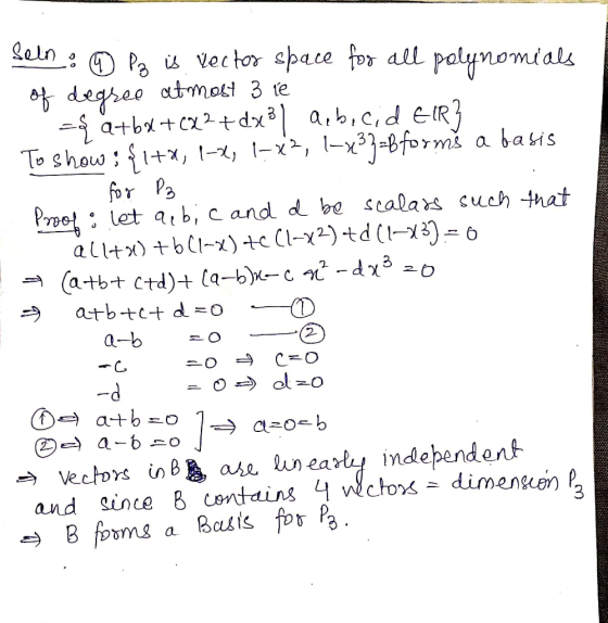 : P Vector space for all palynomials degseo atmosi 3 fe atb+2+ dx To show;1+x, 1-, l-x2 for P3 a,b,cid eIR 1-x2J-&form{ a bas