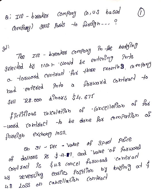 of dollars PS 8.4.87 and value of forward Q; Ill - bxcaker company ca, us based Comparty? Sels Pasts to foreign-es ? Sol: The