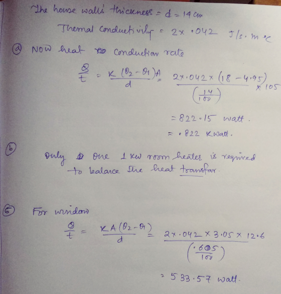 The house walls thickness = d=14 cm Themal Conducti retively 2x .042 Ils mee Now heat conduction rate & -K (02-01) (02-01A 24