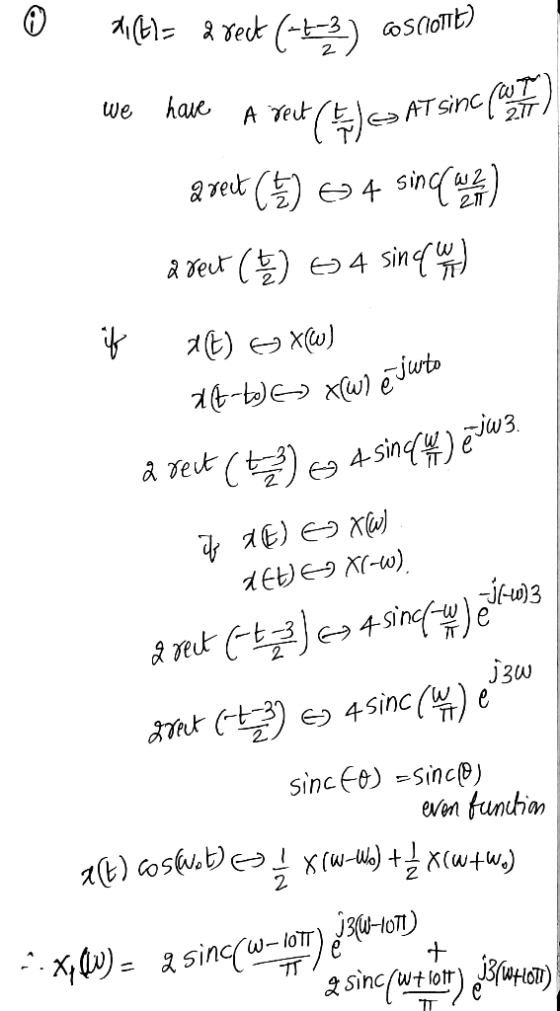 Hi(t)= rect (-43) cosciomies we A veut ( E AT sinc (7) have a rect (th) At Six arest (14) to 4 sinc (W) afect (+4) to a singu