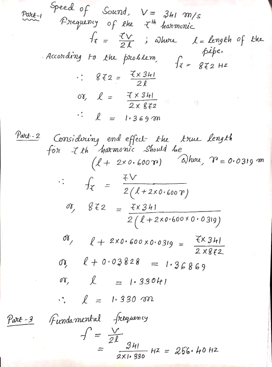 Part-1 Speed of Sound, V= 361 m/s West Frequency of the eth harmonic te = ; where l = length of the pipe. . According to the