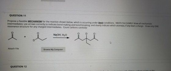 QUESTION 11 Propose a feasible MECHANISM for the reaction shown below, which is occurring under basic conditions. NEATLY & CL