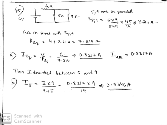 5,9 are in paralell 1 R5,9 = 5x9 » 45 3 3.242 42 in series with RS, 9 1. Raq z4+3.214 = 70 214.2 5+9 h 2 6 - Ilim-s 0.8317 A