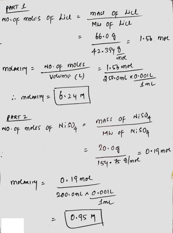 PART moleS oF MAc OF Lil NOL Mw oF L .50 m 42.39y NO OF molES Vowme ( mымing aco.oml x0.00IL 4mL ma 6.24 M PART 2 mAss OF NIS