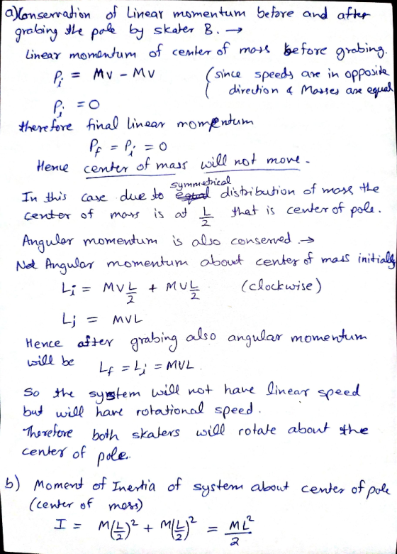 a)onserrahin of Linear momentum befare and aftr grabing e pae by skater B.- Linear momantum of cemter of mo before grabing. s