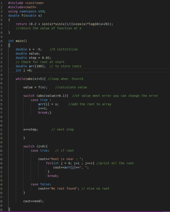 1 2 3 4 5 6 #include <iostream> #include<cmath> using namespace std; double f(double x) { return (0.2 + sin(x)*sin(x))/(1+cos