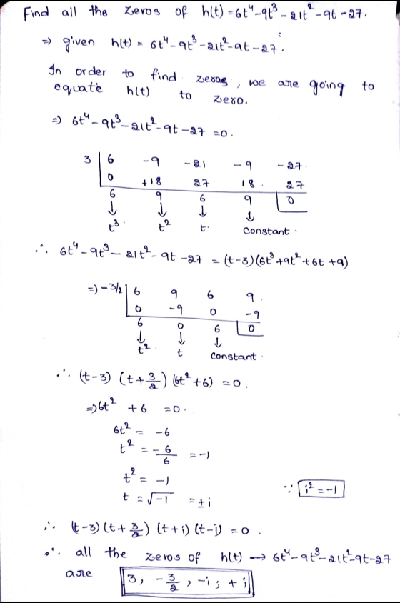 Find all the Zeros of h(t) = 64_949 - qut -96-27. given hlt) = 6th-94-21t-at-27, In order find zerog, we to equate hit) to
