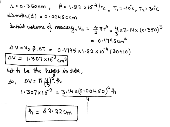 1=0.350cm, P= 182x1024/6, T, = -10°c, = 30°C dicemeter(d) -0.00450cm Initial volume of mercury, Vo = 4 1795 4x3.14% (0.350) 3
