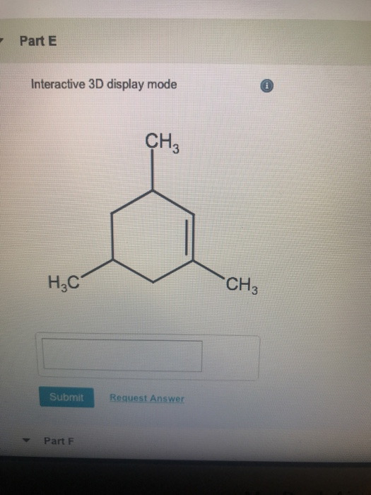 PartE Interactive 3D display mode 0 CH Нас CH Submit Request Answer Part F
