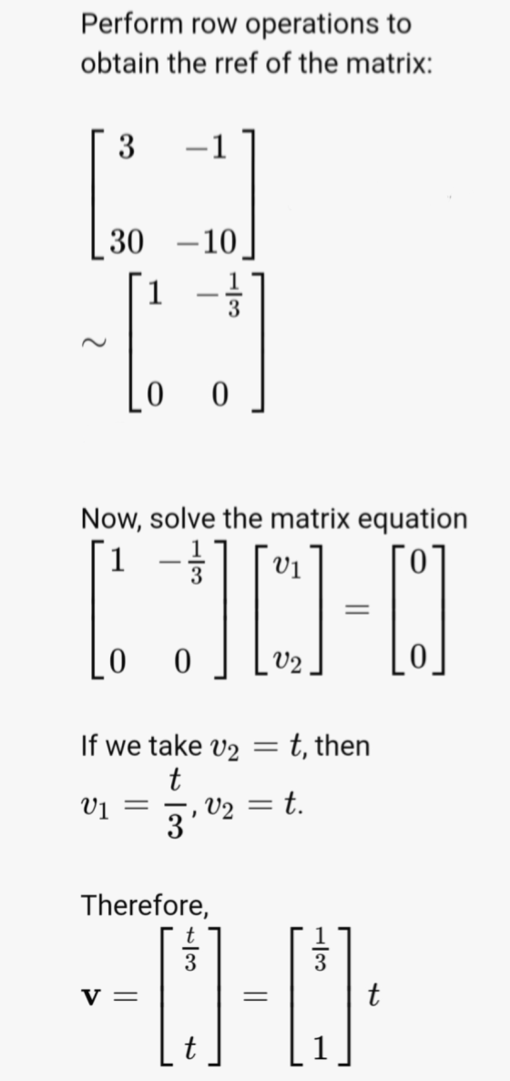 Perform row operations to obtain the rref of the matrix: 3 30 -10 1 - 1 0 0. Now, solve the matrix equation - 1 JO-D LO If we