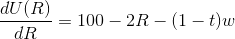 \frac{dU(R)}{dR}=100-2R-(1-t)w