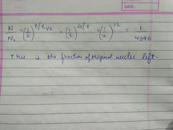 DATE N 60/5 Ho (4) 974 0 No 4096 I his 3 the fraction of original nuclei left.