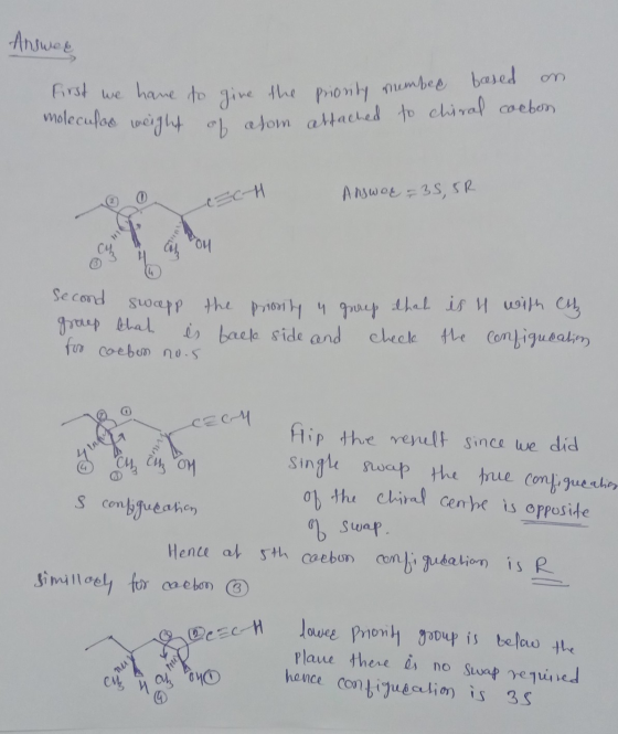 First we have to give the priority number based molecular weight of atom attached to chiral coeben Answer - SCH Answer =35,5R