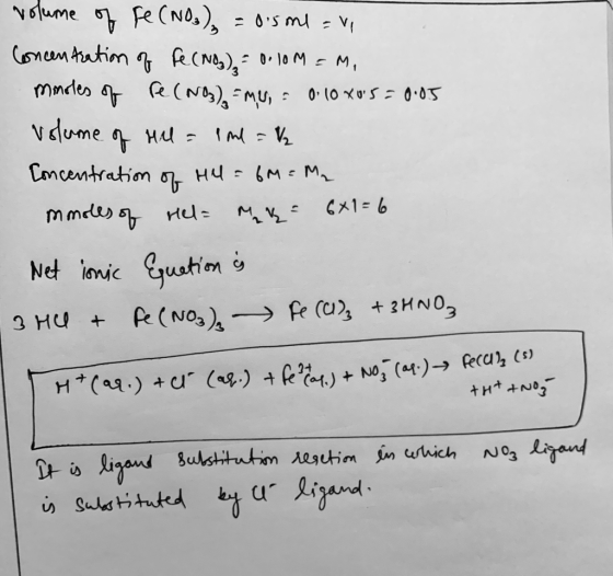 volume of re(NO3) = 0.5 ml = 1 Concentration of fe(nog), 0.10M = M, mnoles of re(NO3) =MU, = 0.10 x05=0.05 volume of Hill = 1