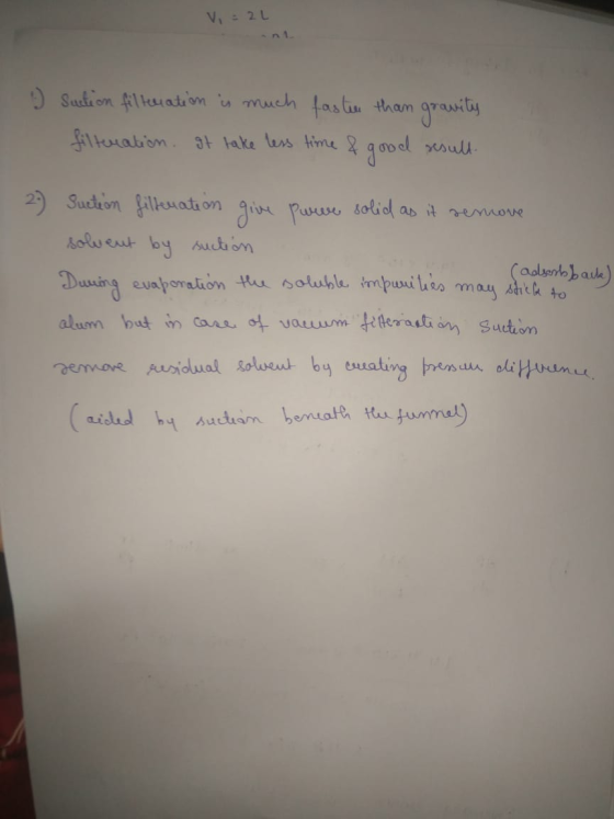 Vi : 2L . Suction filteration is much faster than gravity filteration. It take less time & good result. - 22 Suction filterat