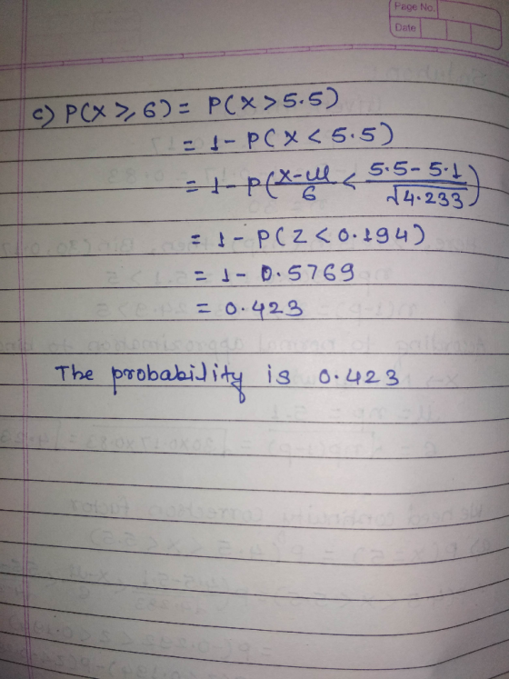 Page No Date 5-5-51 = o: 423 The probabidity is 0.423