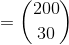 = \binom{200}{30}