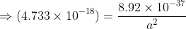 8.92 x 1037 (4.733 x 10 18) ,2