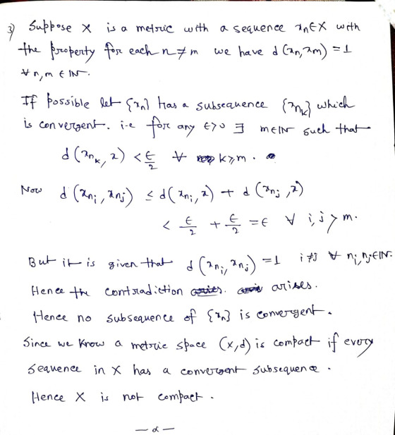 3 . suppose x is a metric with a sequence an EX with the property for each nfm we have a can, am) = 1 &r,men If possible let