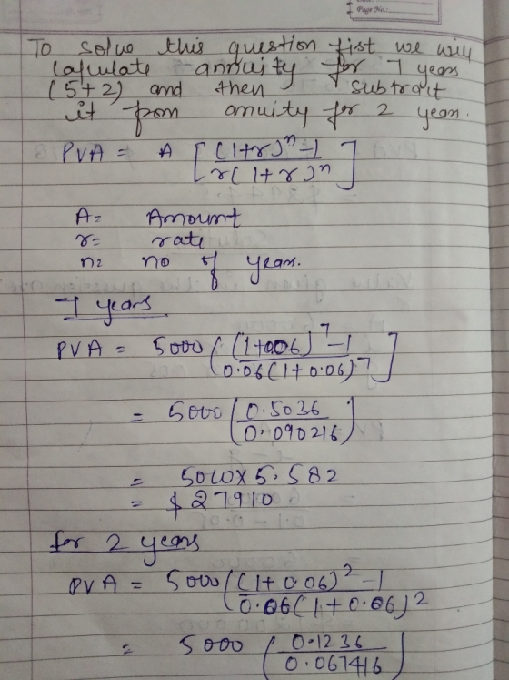 Page No.: To Seluo ths quistion tist alulatsannuj ty yeas (5+2) and rem amuity dor PvA We 4hen yeaor 1+ AZ tunaluy ati n 2 PV