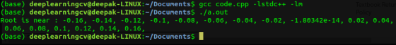 (base) deeplearningcv@deepak-LINUX :-/Documents$ gcc code.cpp -lstdc++ -lm Textbook Retur (base) deeplearningcv@deepak-LINUX: