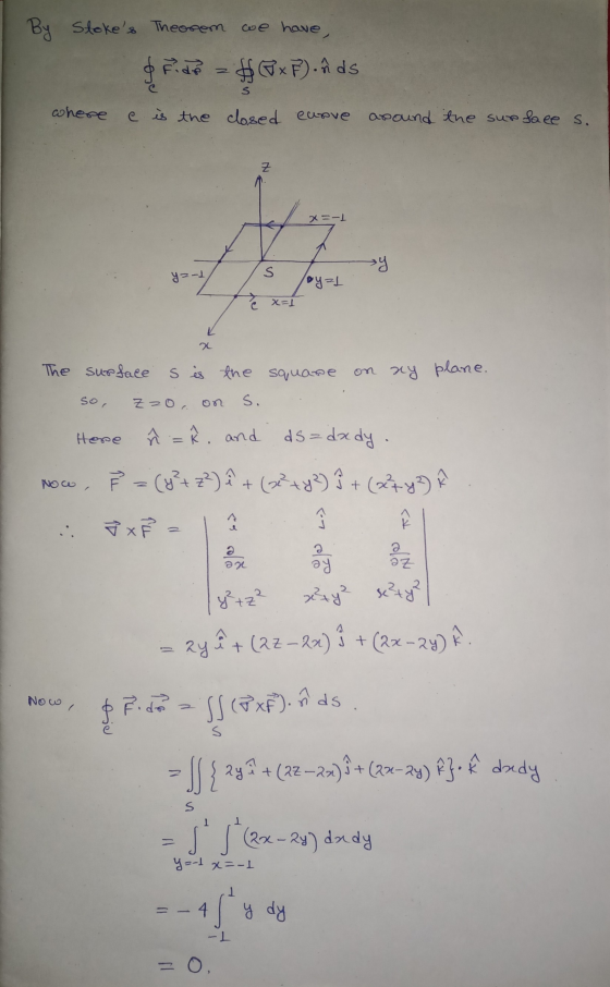 By Slokes Theopom we have Fide $ExF) . nds & Fide s where e is the closed curve around the surface s. Z x=-1 sy yz-1) S loya