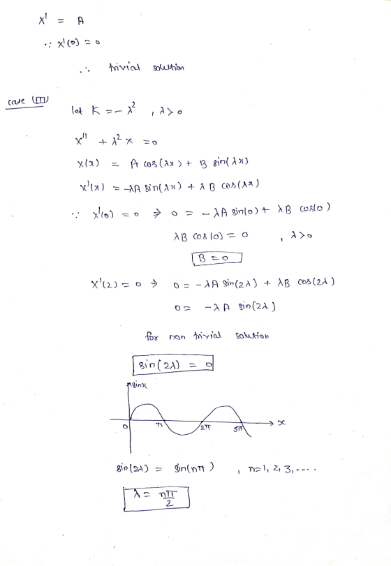 x = A 0 *: X(0) trivial solution Cause ( let Kari , Azə X + 12x - 0 x 100) A cos (an) + B sin(aus Xlov =tA sint 101) + A B