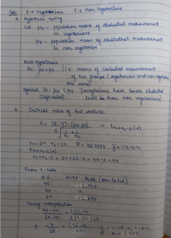 Soln . Xx Vegeth corians Y Non Vegetarians a. Hypothesis testing. Let Mx - population means y Cholestrol measurement in veget