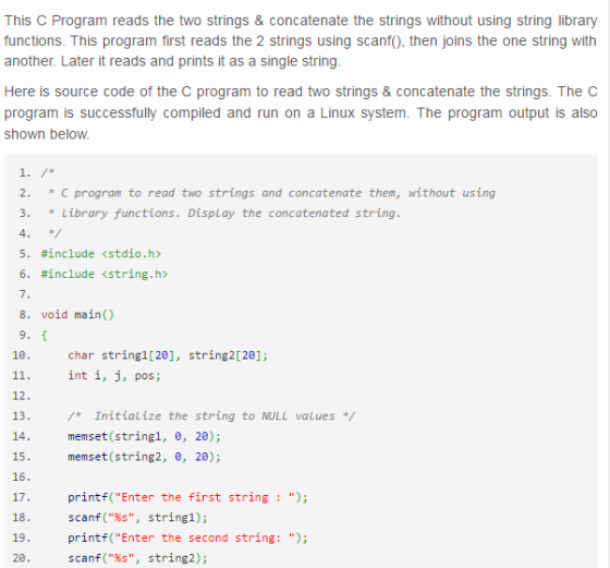This C Program reads the two strings & concatenate the strings without using string library functions. This program first rea