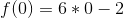 f(0)=6*0-2