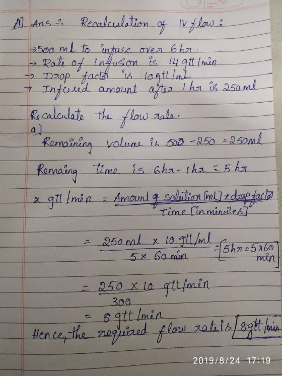 Realculation of IV lasi A Ans a 500 mL to ntuse Rali of infusion is l4 gt lmin Daop facd h logttIm Intuid amount at ha is 250