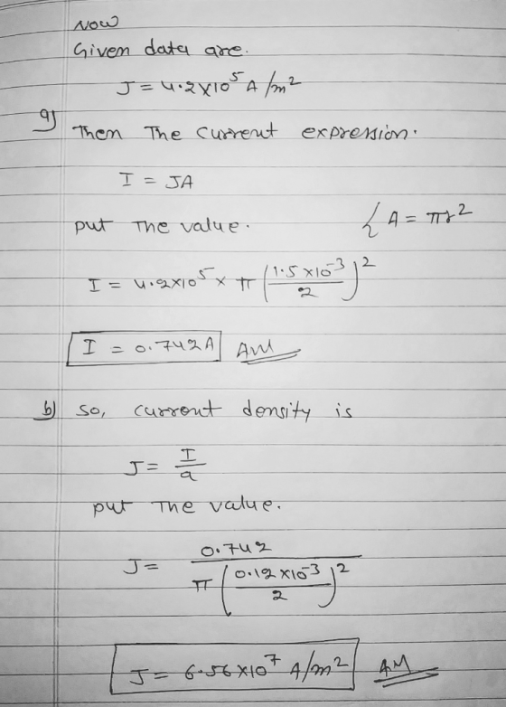 Givem date are J O 2- A exprenion Them The Cuarenut I JA A =T2 put The value 2 1.SX10 .72AAwd I curret dengity is So, puThe v
