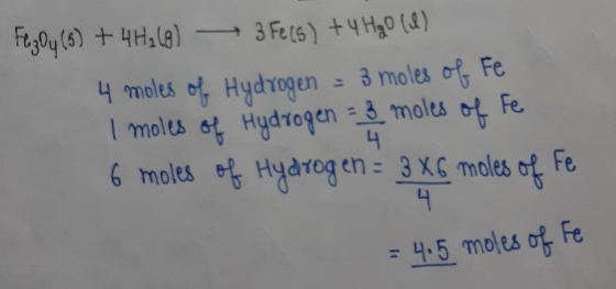 Fezly (5) + 4H₂(g) 3 Fe(s) + 4 H₂0 (1) 4 moles of Hydrogen = 3 moles of Fe I moles of Hydrogen = 3 moles of Fe 6 moles of Hyd