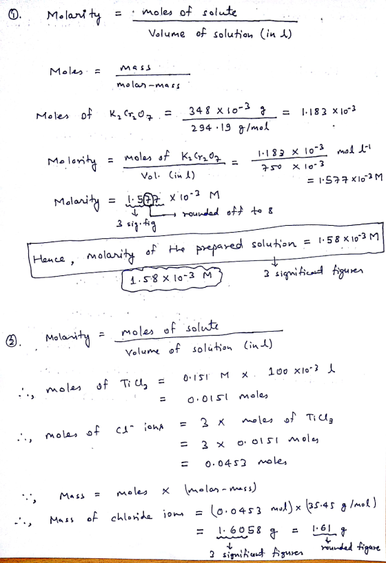 . Molarity = moles of solute : Volume of solution (ind) Moles = mass.. molas-mass. 750 x 10-3 Moles of Ky Cry 0.7 = 348 x10-3