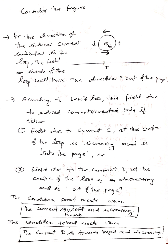 Consider the regure Jl Bin ņ for the direction of the induced carreat indicated in the loop, the field at inside of the loop