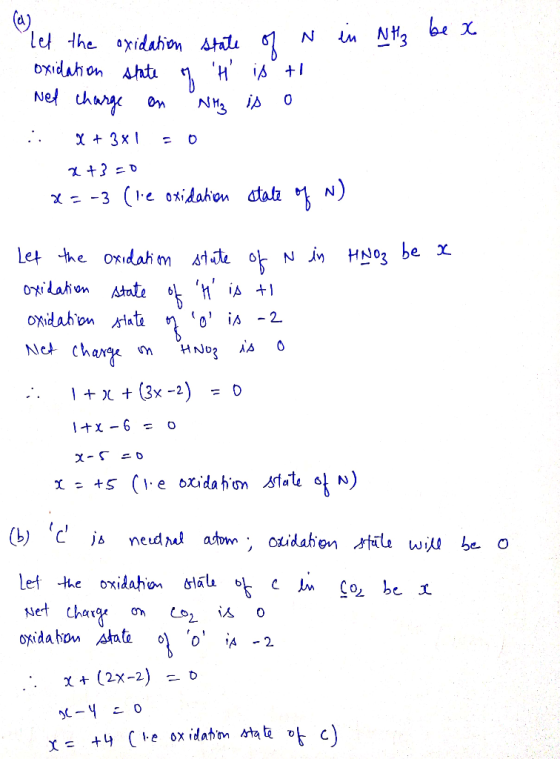 en Let the oxidation state of N oxidation state of H is t Nel charge on Nhz is o :: X+3x1 0 x+3 =0 X=-3 (le oxidation state